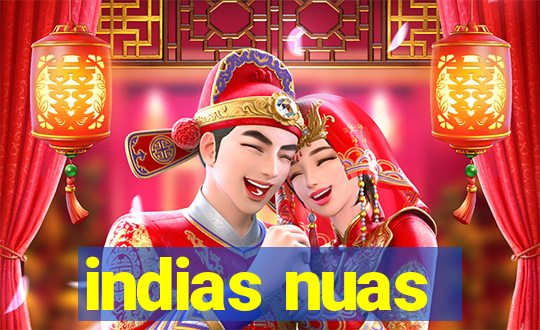 indias nuas